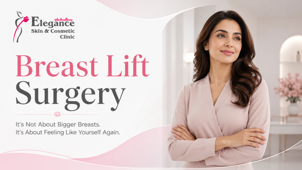 Breast Lift Surgery: It’s Not About Bigger Breasts. It’s About Feeling Like Yourself Again.